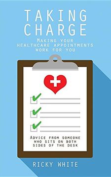 portada Taking Charge: Making Your Healthcare Appointments Work for You