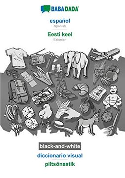 portada Babadada Black-And-White, Español - Eesti Keel, Diccionario Visual - Piltsõnastik: Spanish - Estonian, Visual Dictionary