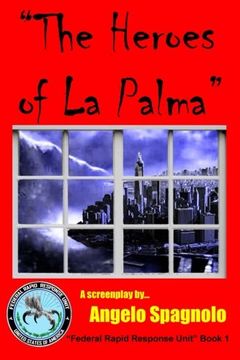 portada "The Heroes of La Palma" ("Federal Rapid Response Unit") (Volume 1)