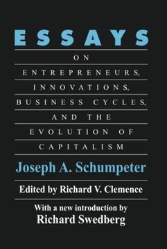 portada Essays: On Entrepreneurs, Innovations, Business Cycles and the Evolution of Capitalism (en Inglés)