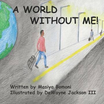 portada A World Without Me! (en Inglés)