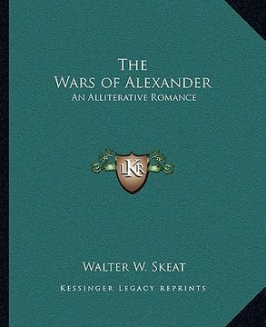 portada the wars of alexander: an alliterative romance (en Inglés)