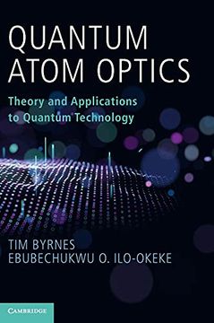 portada Quantum Atom Optics: Theory and Applications to Quantum Technology (en Inglés)