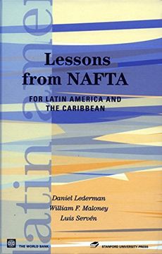 portada Lessons From Nafta: For Latin America and the Caribbean (Latin American Development Forum) (en Inglés)