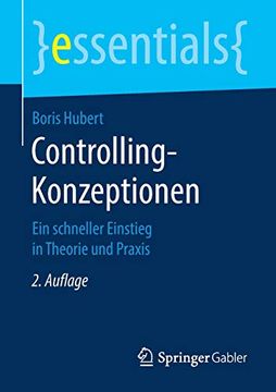portada Controlling-Konzeptionen: Ein Schneller Einstieg in Theorie und Praxis (Essentials) (en Alemán)