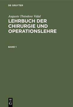 portada Auguste Théodore Vidal: Lehrbuch der Chirurgie und Operationslehre. Band 1 (en Alemán)