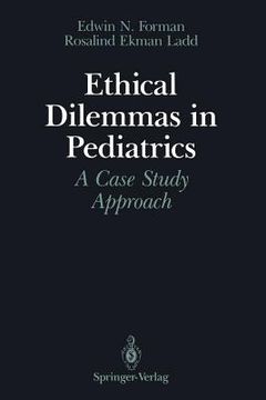 portada ethical dilemmas in pediatrics: a case study approach (en Inglés)