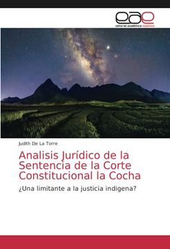 portada Analisis Jurídico de la Sentencia de la Corte Constitucional la Cocha: Una Limitante a la Justicia Indigena? (in Spanish)