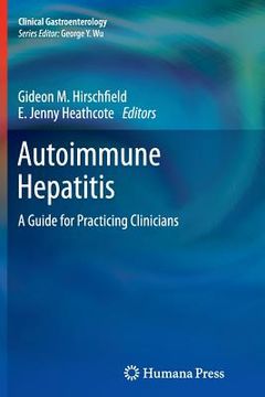 portada Autoimmune Hepatitis: A Guide for Practicing Clinicians (en Inglés)