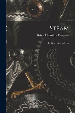 portada Steam: Its Generation and Use (en Inglés)