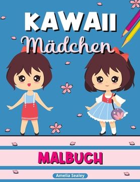portada Kawaii Mädchen Malbuch: Kawaii-Malbuch, Anime-Mädchen-Malvorlagen, Manga-Szenen zur Entspannung und zum Stressabbau (en Alemán)