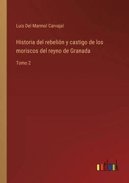 portada Historia del rebelión y castigo de los moriscos del reyno de Granada: Tomo 2