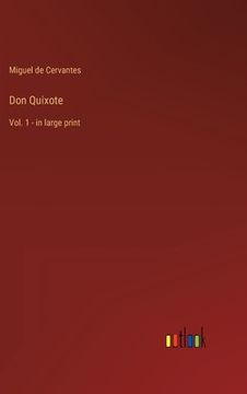 portada Don Quixote: Vol. 1 - in large print (en Inglés)