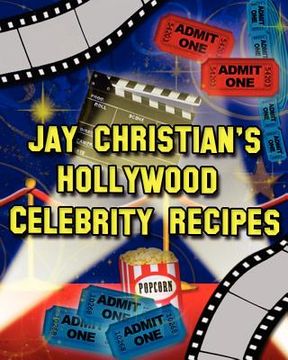 portada jay christian's hollywood celebrity recipes (en Inglés)