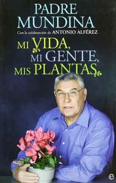 portada Mi vida, mi gente, mis plantas (in Spanish)