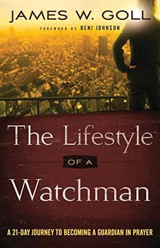 portada The Lifestyle of a Watchman: A 21-Day Journey to Becoming a Guardian in Prayer (in English)