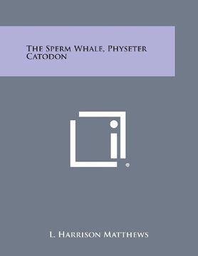 portada The Sperm Whale, Physeter Catodon