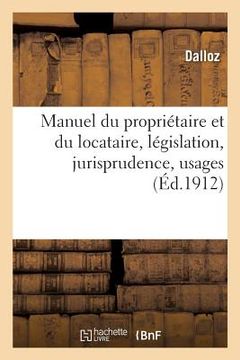 portada Manuel Du Propriétaire Et Du Locataire, Législation, Jurisprudence, Usages (in French)