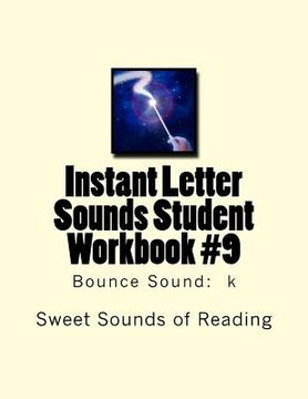 portada Instant Letter Sounds Student Workbook #9: Bounce Sound: k (en Inglés)