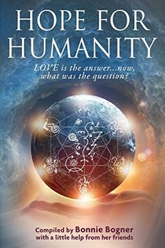 portada Hope for Humanity: Love is the Answer. Now, What was the Question? (en Inglés)