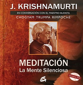 portada Meditación. La Mente Silenciosa (Libro + Dvd) en Conversación con el Maestro Budista Chogyam Trumpa Rimpoche (in Spanish)