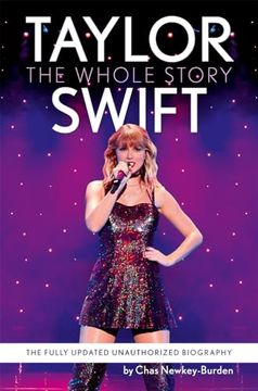 portada Taylor Swift: The Unmissable, Fully Updated 2024 Biography of pop Superstar Taylor Swift