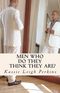 portada Men Who Do They Think They Are?