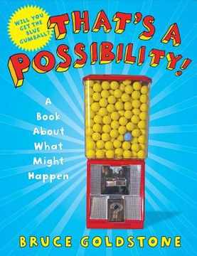 portada that's a possibility!: a book about what might happen (en Inglés)