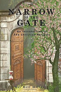 portada Narrow is the Gate: An Introduction to the Christian Religion