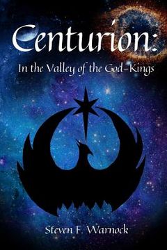 portada Centurion: In the Valley of the God-Kings (en Inglés)