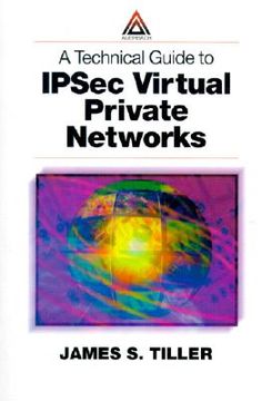 portada a technical guide to ipsec virtual private networks (en Inglés)