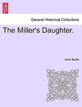 portada the miller's daughter. vol. i. (en Inglés)