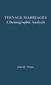 portada Teenage Marriages: A Demographic Analysis (Studies in Population and Urban Demography)