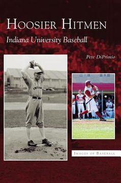 portada Hoosier Hitmen: Indiana University Baseball