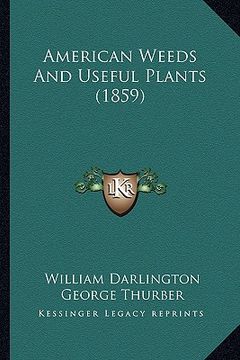 portada american weeds and useful plants (1859) (en Inglés)