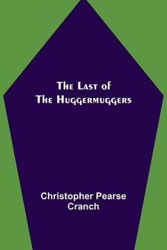 portada The Last of the Huggermuggers
