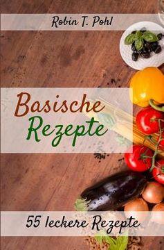 portada Säure-Basen-Kochbuch: 55 leckere basische Rezepte zum selber machen! (en Alemán)