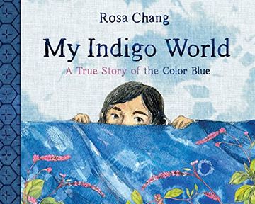 portada My Indigo World: A True Story of the Color Blue (in English)