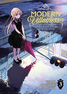 portada Modern Villainess: It's Not Easy Building a Corporate Empire Before the Crash (Light Novel) Vol. 3 (in English)