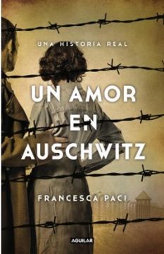 portada Un Amor en Auschwitz (libro en Españolformato, Páginas: Rústica, 200Medidas: 15 x 23 Mmisbn: 9789569582790)