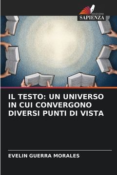 portada Il Testo: Un Universo in Cui Convergono Diversi Punti Di Vista (in Italian)