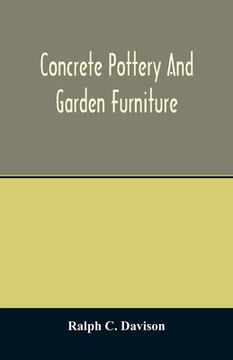 portada Concrete Pottery and Garden Furniture (en Inglés)