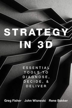 portada Strategy in 3d: Essential Tools to Diagnose, Decide, and Deliver (en Inglés)