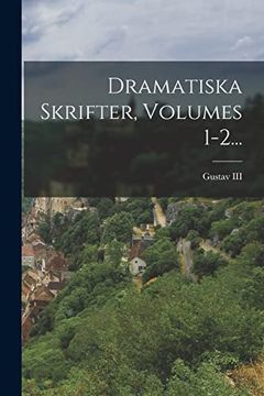 portada Dramatiska Skrifter, Volumes 1-2. (en Swedish)