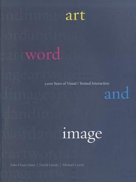 portada Art, Word and Image: 2,000 Years of Visual/Textual Interaction