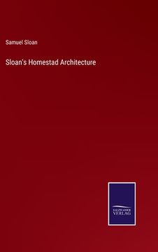 portada Sloan's Homestad Architecture (en Inglés)