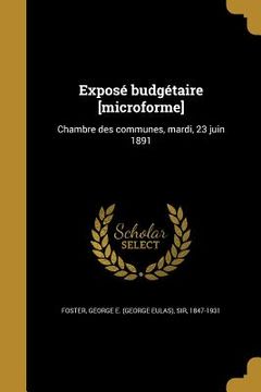 portada Exposé budgétaire [microforme] (in French)