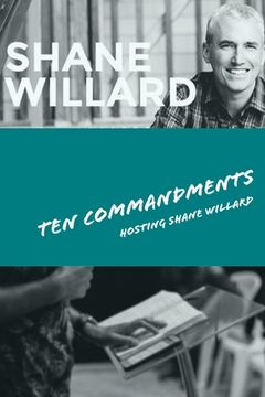 portada Ten Commandments - Foundations for Success: hosting Shane Willard (en Inglés)
