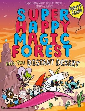portada Super Happy Magic Forest and the Distant Desert: Volume 4 (en Inglés)