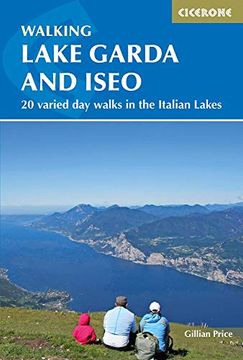 portada Walking Lake Garda and Iseo: Day Walks in the Italian Lakes (Cicerone Walking Guides) 